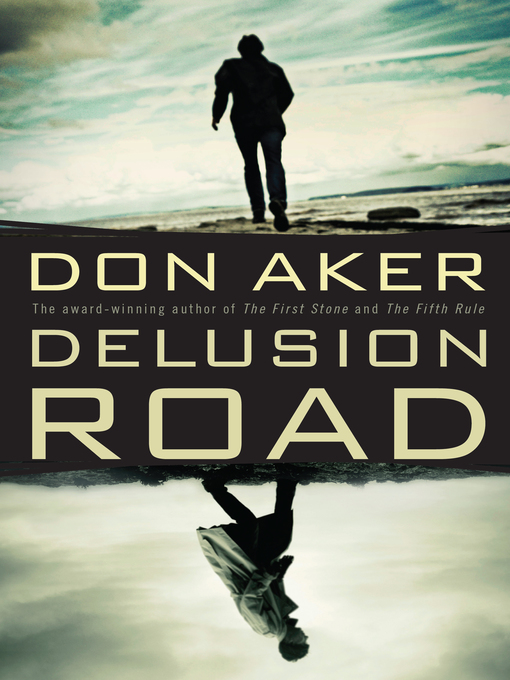 Title details for Delusion Road by Don Aker - Available